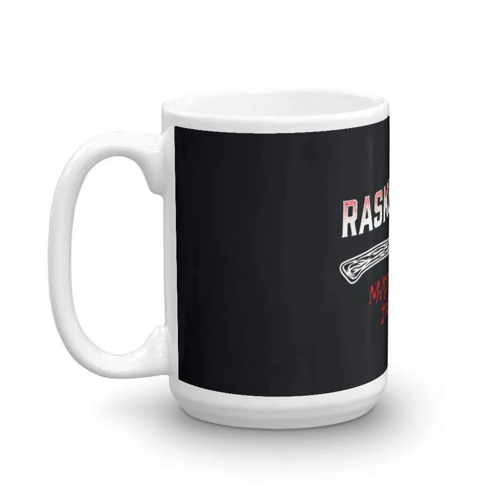 Dostoevsky - Raskolnikov Made Me Do It - Mug